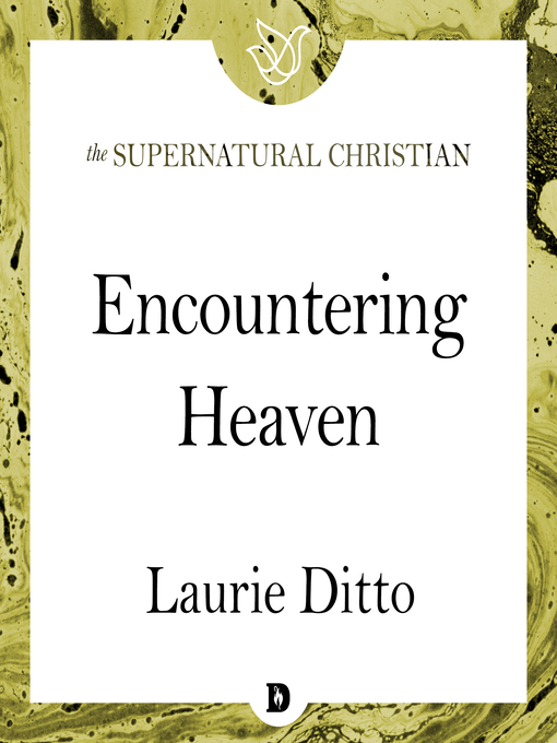 Title details for Encountering Heaven by Laurie Ditto - Wait list